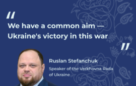 “We have a common aim — Ukraine’s victory in this war” — Chairman of the Verkhovna Rada of Ukraine Ruslan Stefanchuk