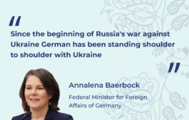 “Since the beginning of Russia’s war against Ukraine German has been standing shoulder to shoulder with Ukraine” — Federal Minister for Foreign Affairs of Germany Annalena Baerbock