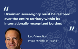 “Ukrainian sovereignty must be restored over the entire territory within its internationally recognized borders”, Leo Varadkar, Prime Minister of Ireland