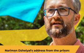 Nariman Dzhelyal’s address from the prison: “As before, we rejoice in the successes of our warriors and thrive for their victory… Thousands of people in Crimea are waiting.”