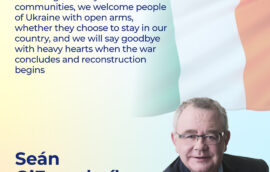 “Breathing vibrancy back to our communities, we welcome people of Ukraine with open arms, whether they choose to stay in our country, and we will say goodbye with heavy hearts when the war concludes and reconstruction begins”, – the Speaker of the Lower House of the Irish Parliament Seán Ó Fearghaíl