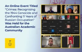 An Online Event Titled “Crimea: Recognising the 1944 Genocide and Confronting 11 Years of Russian Occupation” Was Held for the Australian Academic Community