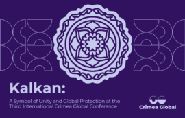 Kalkan: A Symbol of Unity and Global Protection at the Third International Crimea Global Conference 