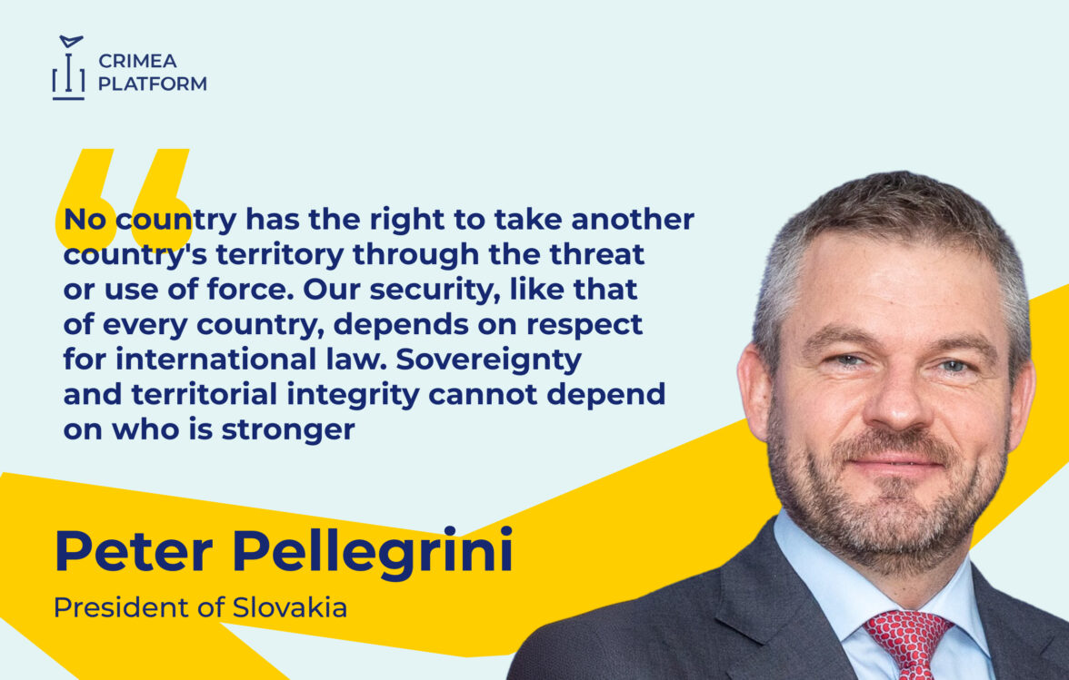 President of Slovakia Peter Pellegrini reaffirmed Slovakia’s unchanged position on Crimea at the Sixth Summit of the International Crimea Platform